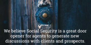 Social Security insight a door opener for new business