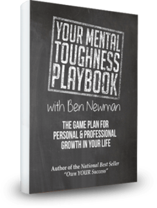 Ben Newman's Mental Toughness Playbook