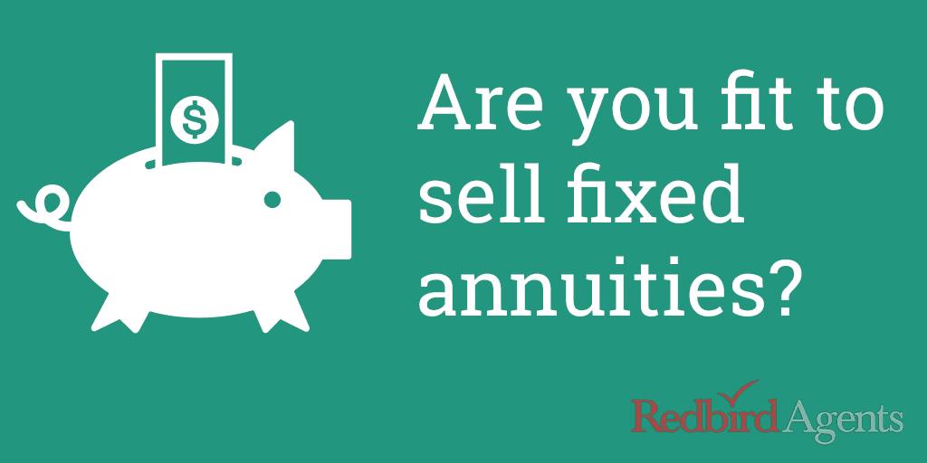 Are you fit to sell fixed annuities?