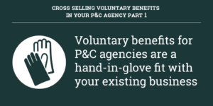 Cross Selling Voluntary Benefits Part 1