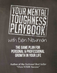 Your Mental Toughness Playbook - Ben Newman