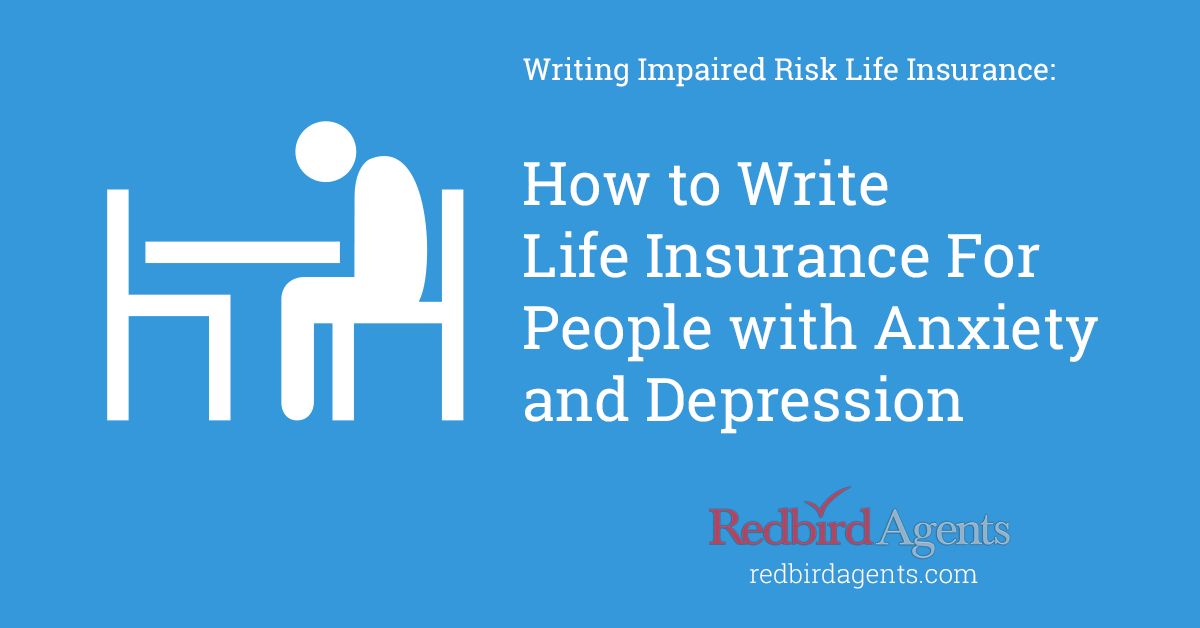 Writing Life insurance for people with anxiety and depression