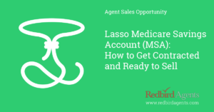 Lasso Medicare MSA Agent Contracting