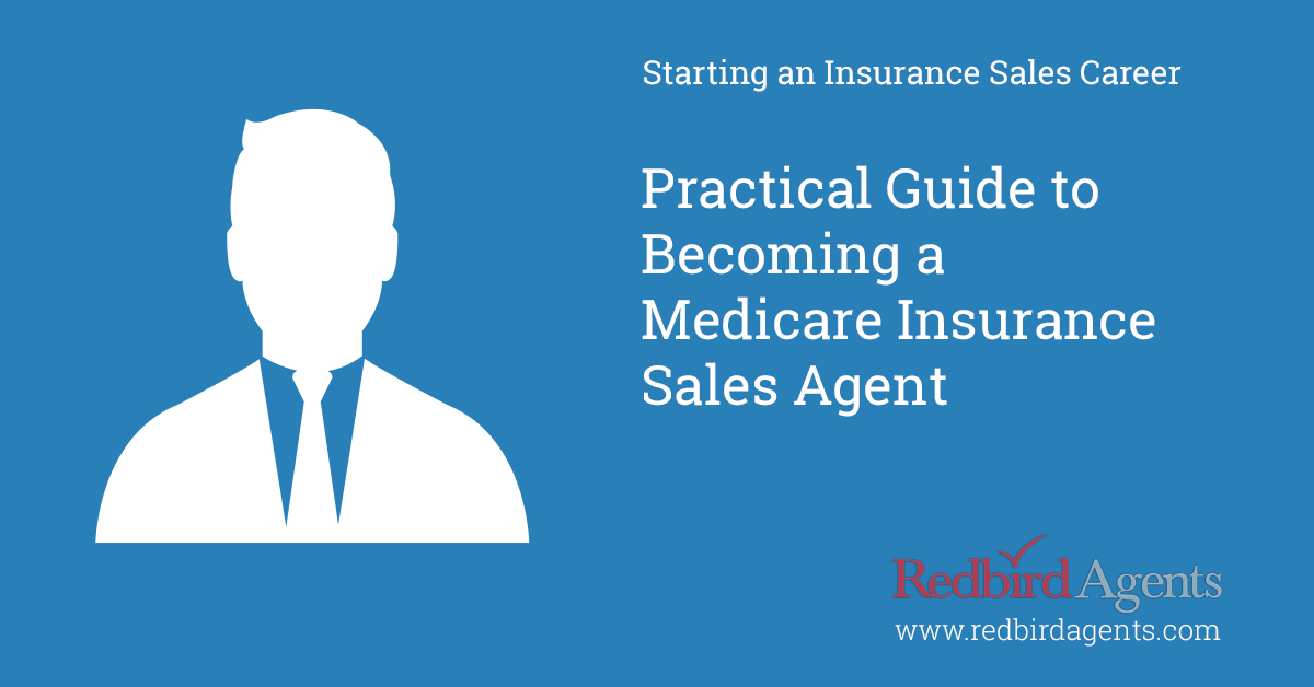 Practical Guide To Becoming A Licensed Medicare Insurance Agent