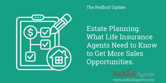 What life insurance agents need to know about estate planning.