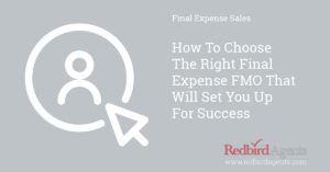 How to choose an FMO for final expense insurance sales.