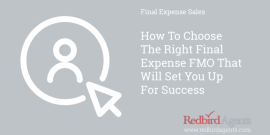 How to choose an FMO for final expense insurance sales.