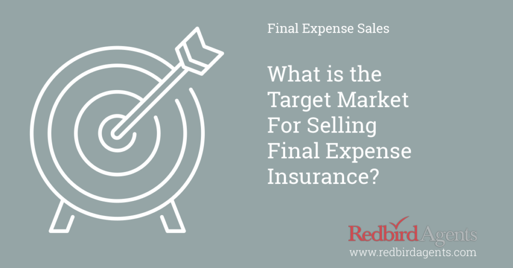 What is the target market for final expense insurance sales?