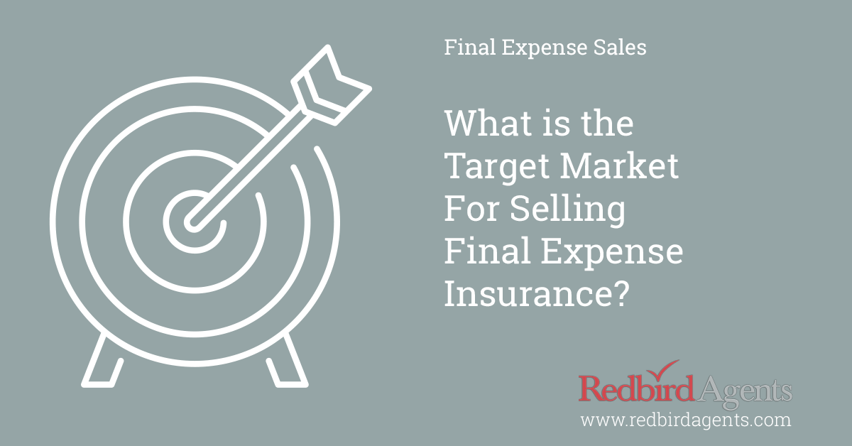 What is the target market for final expense insurance sales?