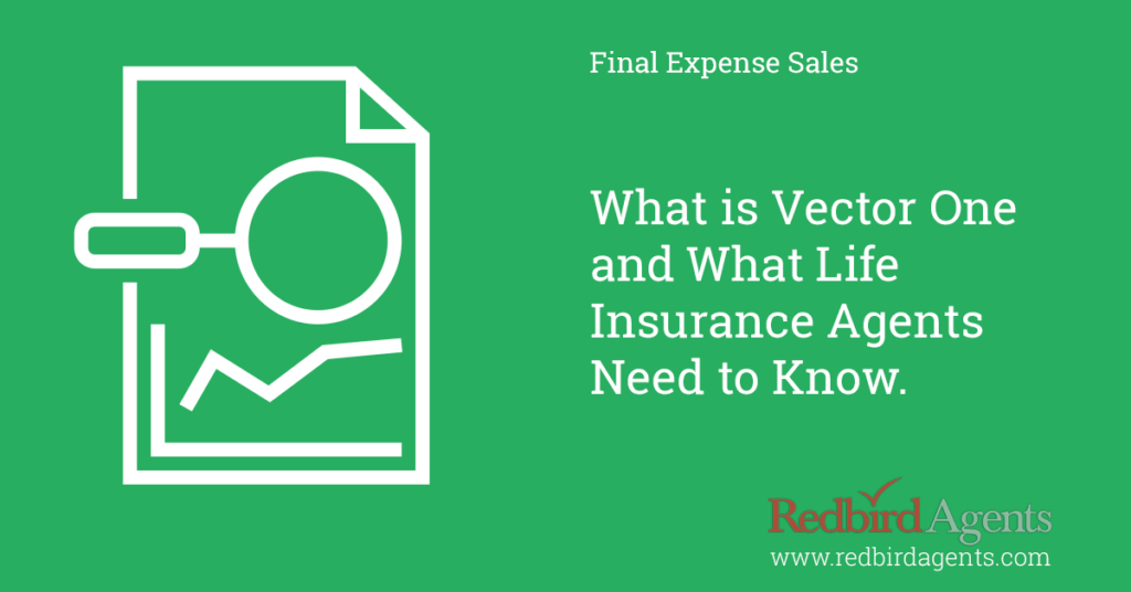 What life insurance agents need to know about Vector One.