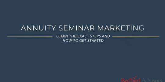Annuity seminar marketing for insurance agents.