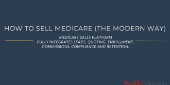 How to sell Medicare the modern way.